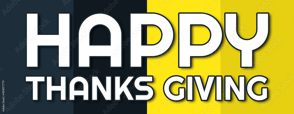 Happy Thanks Giving - text written on contrasting multicolor background
