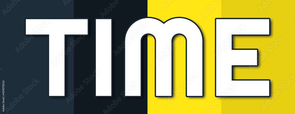 Time - text written on contrasting multicolor background Time - text written on contrasting multicolor background