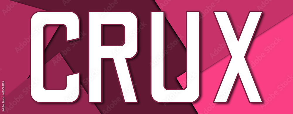 Crux - text written on pink paper background Crux - text written on pink paper background