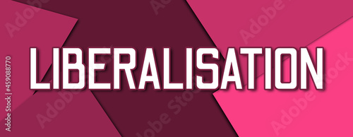 Photos Liberalisation - text written on pink paper background