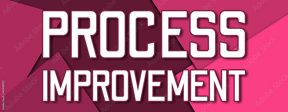 Process Improvement - text written on pink paper background