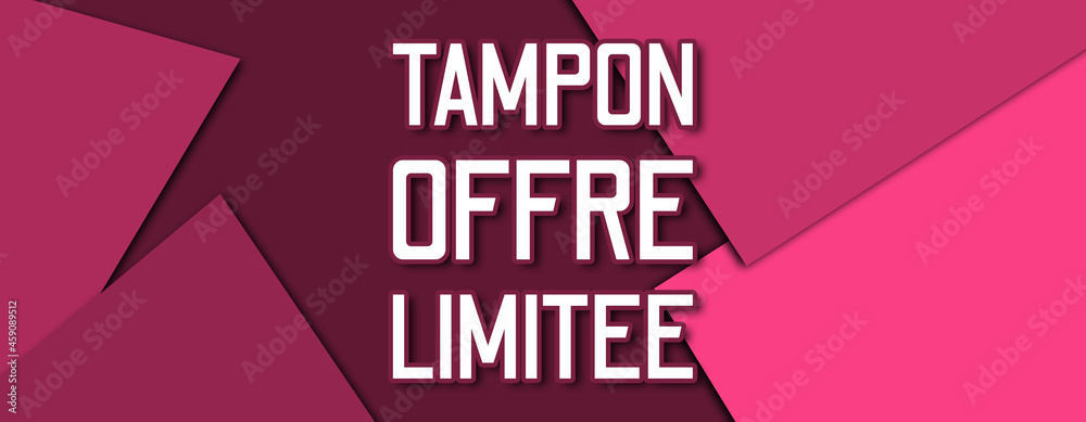 Tampon Offre Limitee - text written on pink paper background