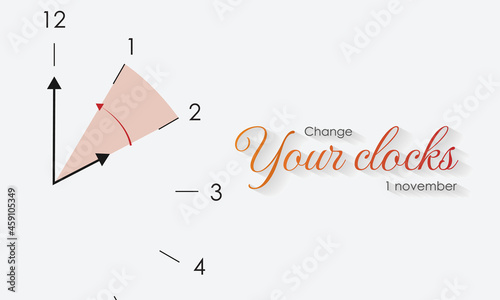 Set the clock to daylight saving time ends. Vector illustration with message