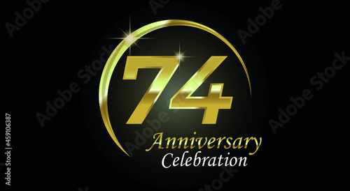 74 years anniversary celebration. Anniversary logo with ring in golden color isolated on black background with golden light, vector design for celebration, invitation card and greeting card