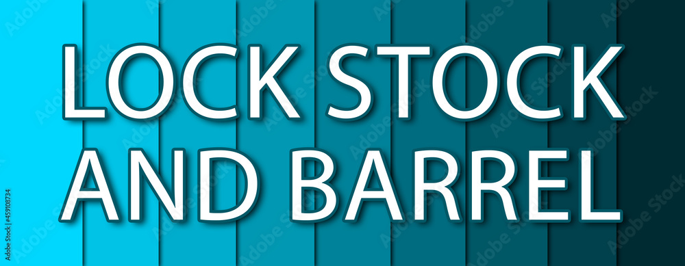 Lock Stock And Barrel - text written on blue striped background