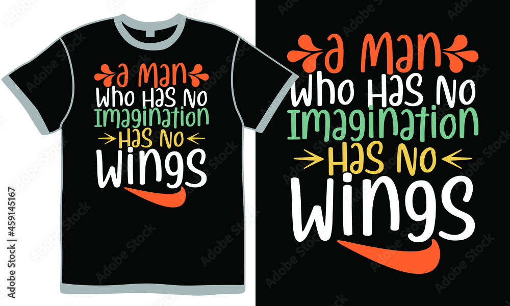 a man who has no imagination has no wings, personality development, passionate love, posters on wall, successful woman, inspire lifestyle saying, typography the man design a man who has no imagination has no wings, personality development, passionate love, posters on wall, successful woman, inspire lifestyle saying, typography the man design
