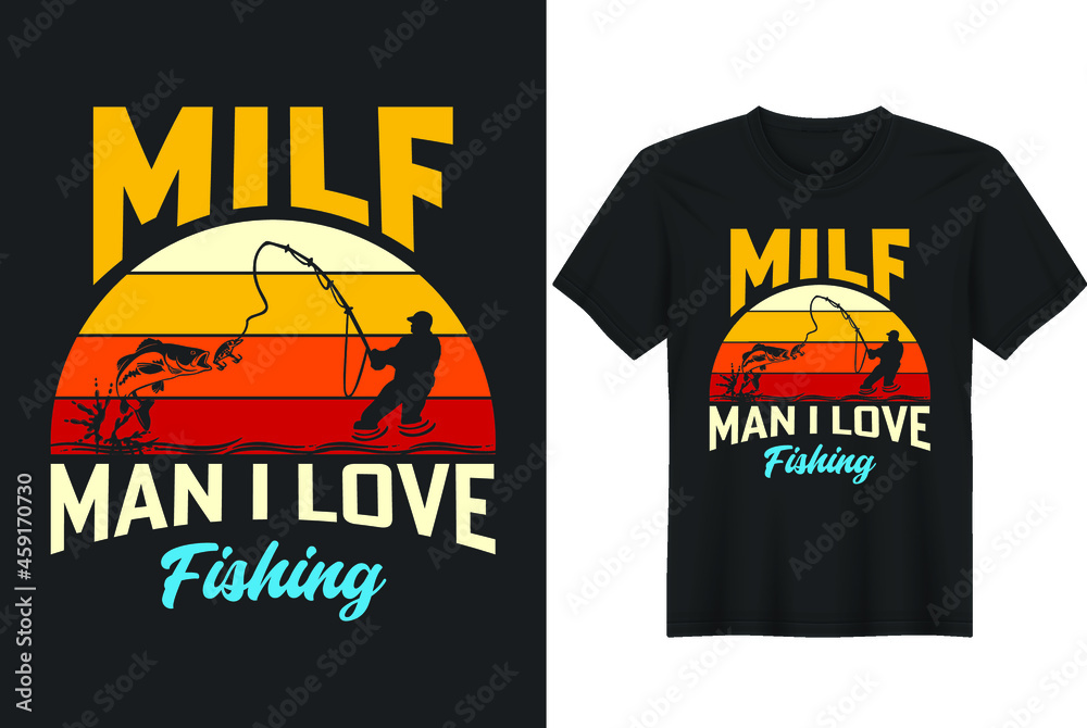MILF Man I Love Fishing Funny - Fishing t shirts design, Vector graphic,  typographic poster or t-shirt. Stock Vector