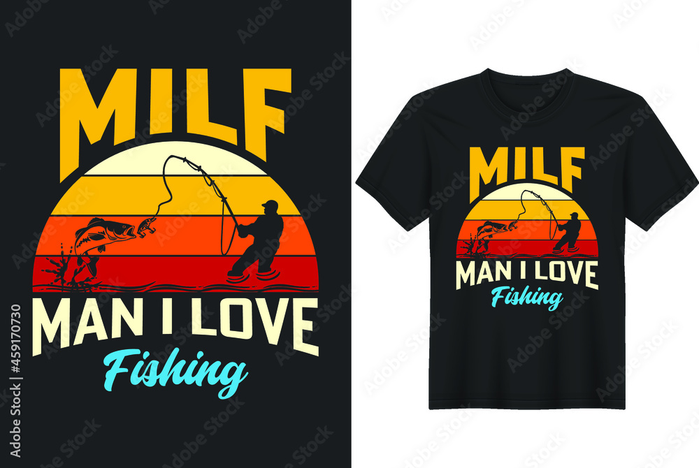 MILF Man I Love Fishing Funny - Fishing t shirts design, Vector