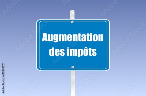 panneau augmentation des impôts