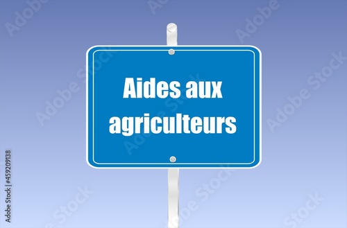 panneau aides aux agriculteurs