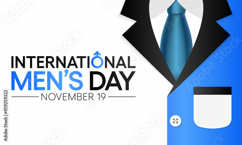 International Men's day (IMD) is observed every year on November 19, to recognize and celebrate the cultural, political, and socioeconomic achievements of men. Vector illustration