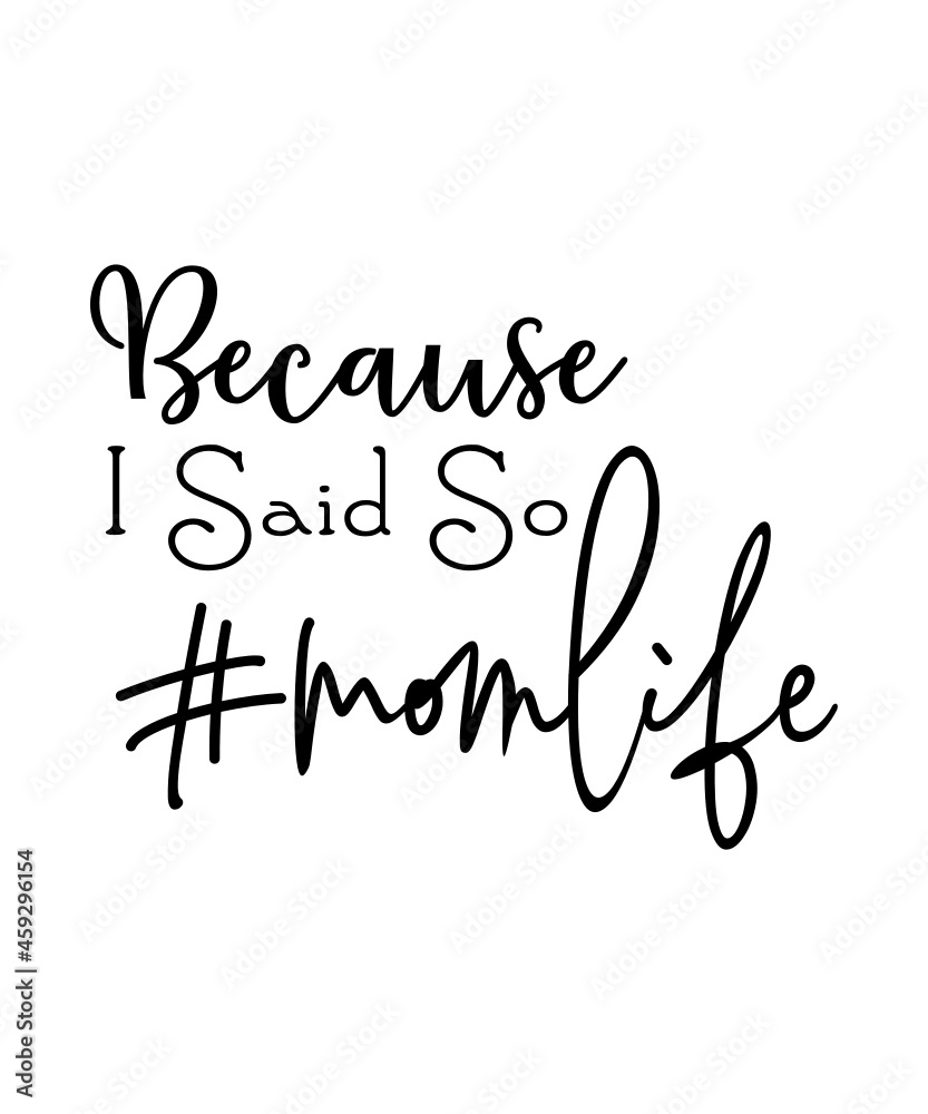 Mom svg bundle, Funny mom quotes svg, Mother svg bundle, Mummy svg, Mother svg, Quotes svg, Sayings svg, Mothers day svg, Svg bundle,Mom Life Svg Bundle, Mom svg Bundle, Mother's Day Svg, Mom Life Quo