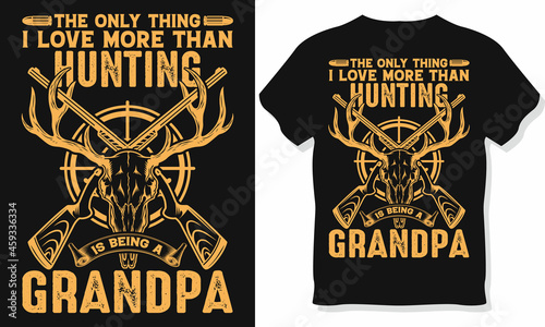 Grandpa hunting t-shirt design. Hunting t-shirt, hunter, deer t-shirt design