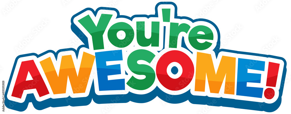 Φωτογραφία You are awesome font cartoon text