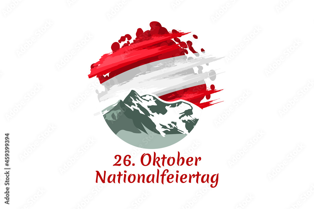 Translation: October 26, National Day. Happy National holiday of Austria vector illustration. Suitable for greeting card, poster and banner. - obrazy, fototapety, plakaty 