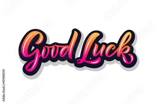 Hand sketched good luck lettering typography. Handwritten inspirational quote good luck. Hand drawn motivational quote. Good luck lettering sign. Hand drawn motivational text. Good luck logotype
