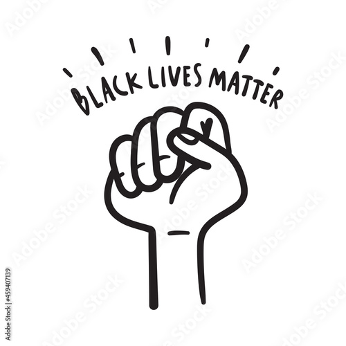 Black lives matter. Text message for protest action hand drawn doodle.