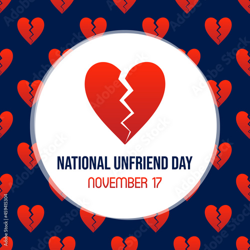 National Unfriend Day social media card, illustration with red broken heart and seamless pattern background. November 17.