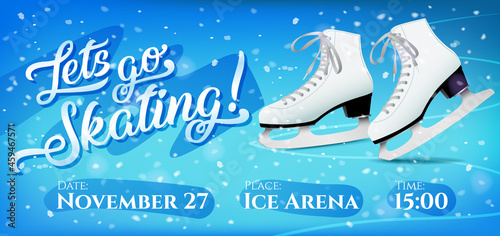 Lets go skating flyer with pair of white classic ice skates on blue ice background, vector template.