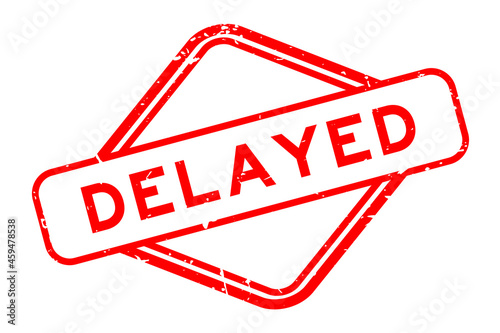 Grunge red delayed word rubber seal stamp on white background