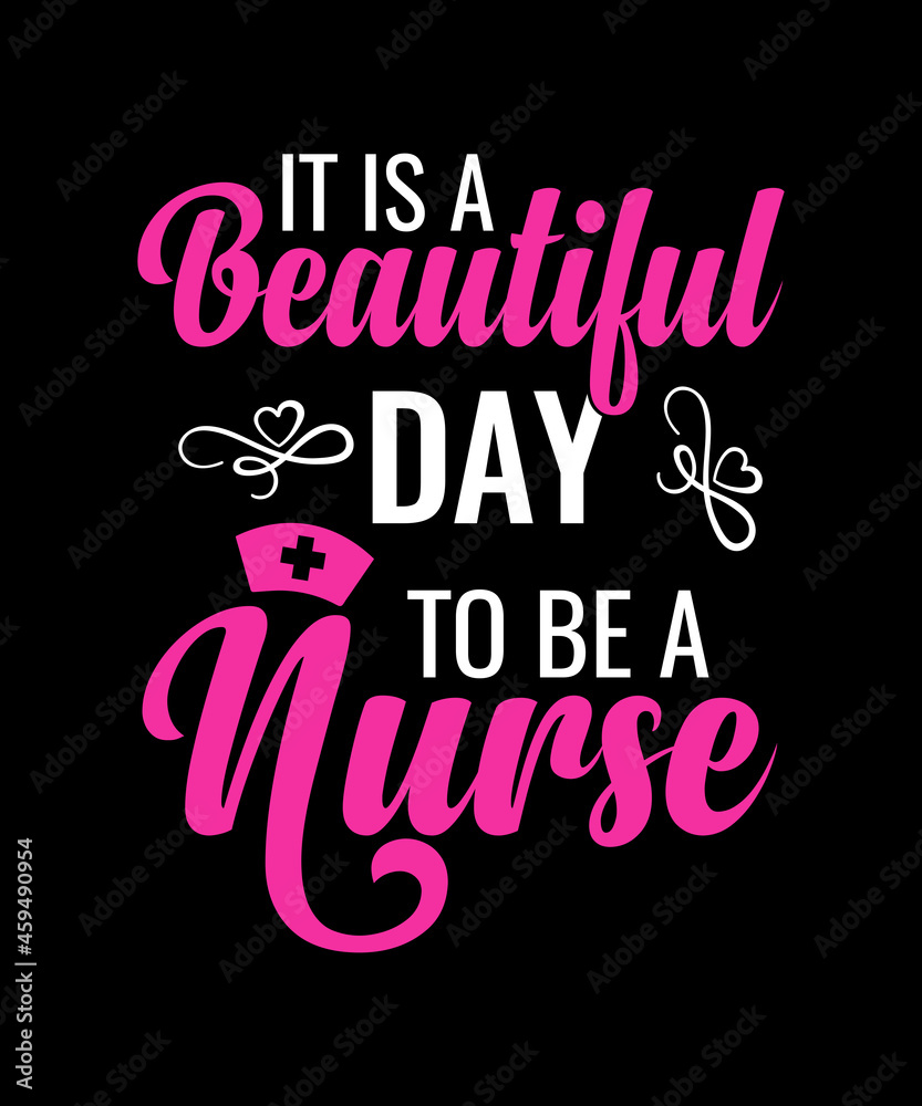 It is a beautiful day to be a nurse typography t shirt design for nurse,nurse t shirt design,typography design