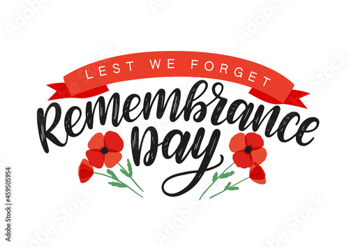 Remembrance day brush calligraphy decorated by red poppies. Lest we forget typography poster. Remembrance day vector concept as a template for cards, postcards, poster, banners.