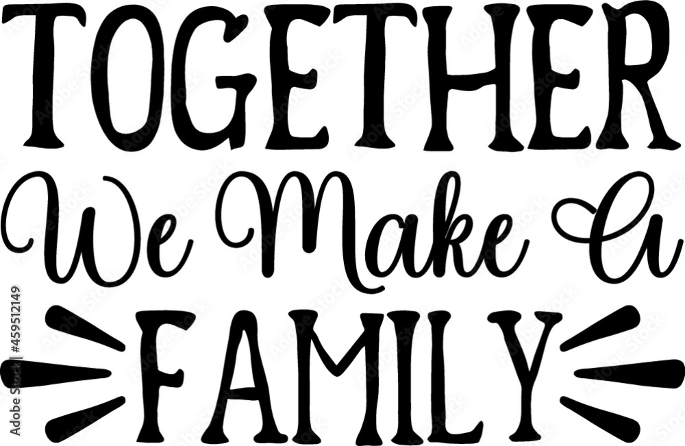 Family Quotes design SVG, Family vector t-shirt SVG Cut Files for Cutting Machines like Cricut and Silhouette Family Quotes design SVG, Family vector t-shirt SVG Cut Files for Cutting Machines like Cricut and Silhouette