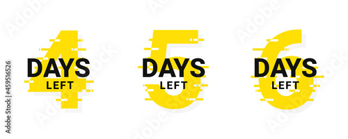 Days left, days to go from 1 to 3. Promotional banner countdown left days. Stylized counter and timer in yellow and black colors. Vector photo