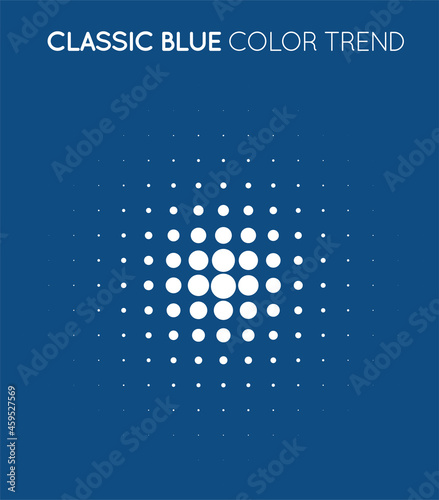 Classic Blue Trendy Color Circle in Halftone, Halftone Dot Pattern, Vector Illustration.