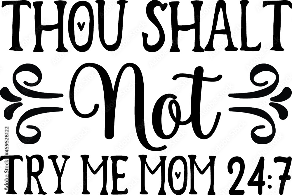 FunnyMom Quotes design SVG, Family vector t-shirt SVG Cut Files for Cutting Machines like Cricut and Silhouette FunnyMom Quotes design SVG, Family vector t-shirt SVG Cut Files for Cutting Machines like Cricut and Silhouette