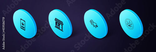 Set Isometric Stop marijuana, Shopping cart with, Marijuana and cannabis store and Online buying icon. Vector