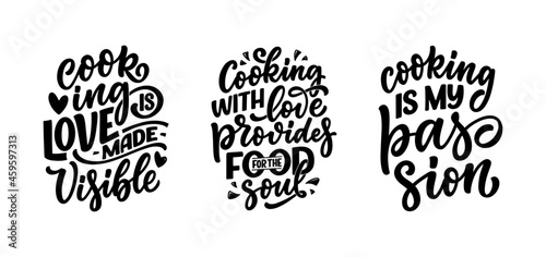 Set with hand drawn lettering quotes in modern calligraphy style about cooking. Inspiration slogans for print and poster design. Vector