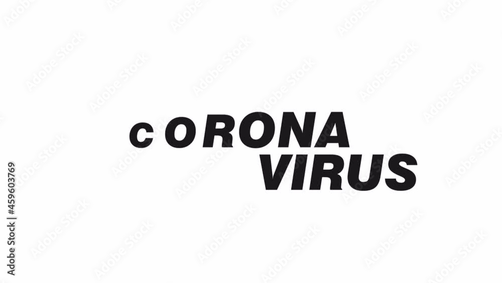 Corona Virus smooth text animation in white background, covid19 animated text on 4K resolution Corona Virus smooth text animation in white background, covid19 animated text on 4K resolution