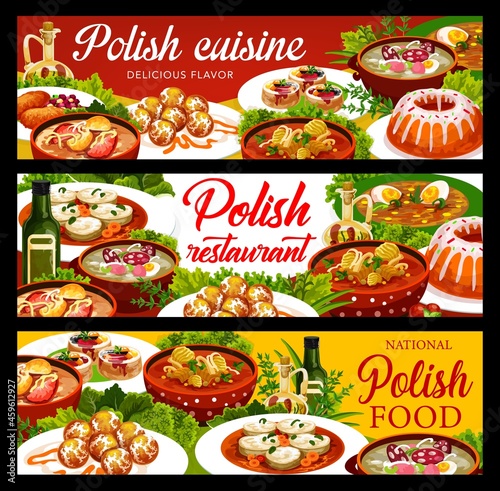 Polish cuisine food banners with lunch and dinner dishes, vector traditional menu of Poland. Polish national cuisine white borscht and pork schnitzel, Christmas carp and zurek soup with Warsaw donuts