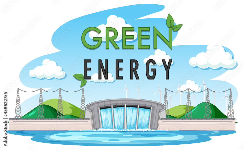 Hydro Power Plants generate electricity with green banner