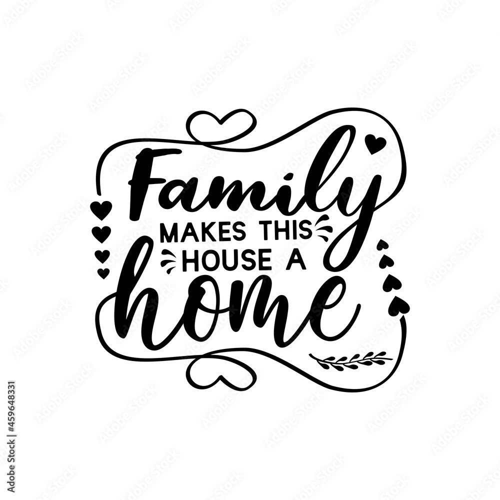 Fototapeta premium Family quotes svg design lettering vector