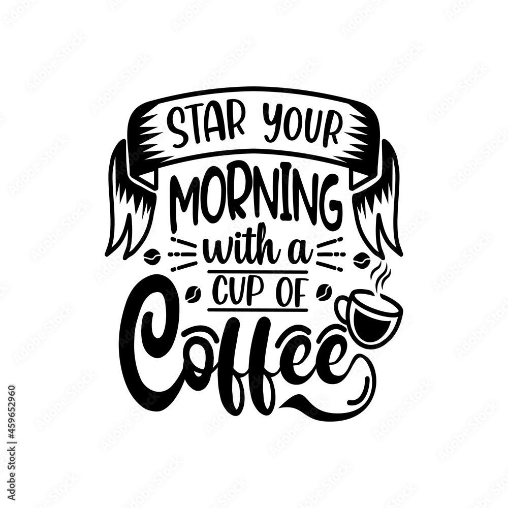 Coffee quotes svg design vector