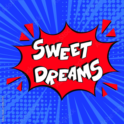 Wallpaper Mural Hand-drawn lettering phrase: Sweet dreams.  Comic book explosion with text Sweet dreams, vector illustration. Vector bright cartoon illustration in retro pop art style.  Torontodigital.ca