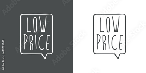 Banner con texto manuscrito Low Price con silueta de burbuja de habla con lineas en fondo gris y fondo banco