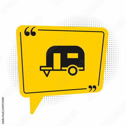 Black Rv Camping trailer icon isolated on white background. Travel mobile home, caravan, home camper for travel. Yellow speech bubble symbol. Vector