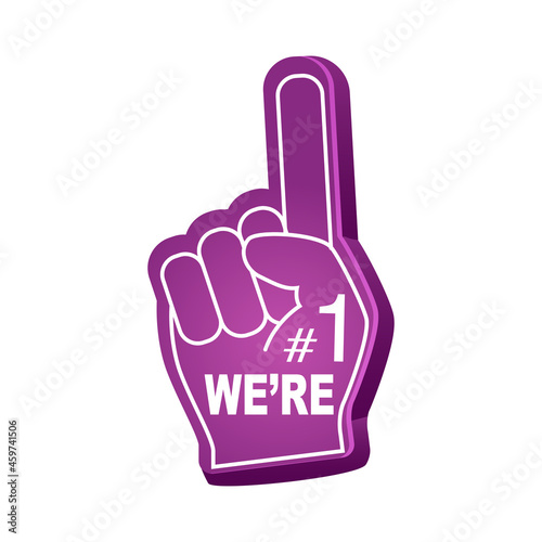 an foam finger. Hands up with glove with inscription 
