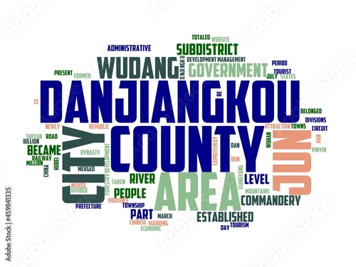 danjiangkou wordcloud concept, wordart, china,hubei,wudang,mountain photo