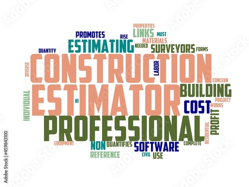 building estimator wordcloud concept, wordart, construction,building,house,estimate,business