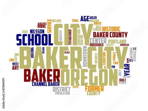 baker city wordcloud concept, wordart, oregon,travel,city,mountains,sagebrush photo