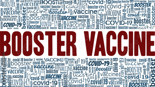Covid-19 booster vaccine vector illustration word cloud isolated on white background.