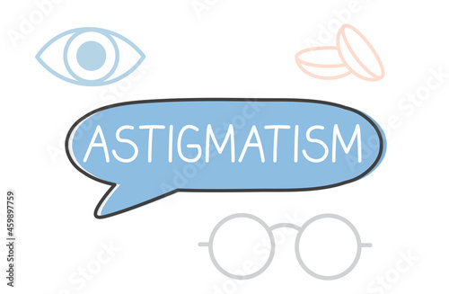 astigmatism disease written in speech bubble- vector illustration