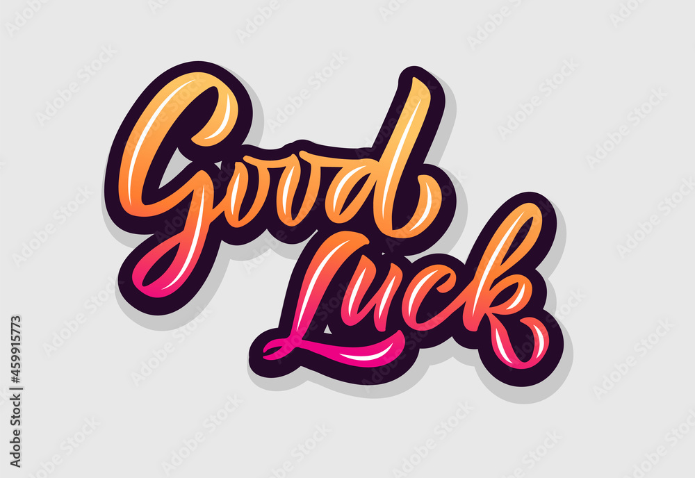 Hand sketched Good Luck lettering typography. Handwritten inspirational quote Good Luck. Hand drawn motivational quote. Good luck lettering sign. Hand drawn motivational text. Good Luck logotype Hand sketched Good Luck lettering typography. Handwritten inspirational quote Good Luck. Hand drawn motivational quote. Good luck lettering sign. Hand drawn motivational text. Good Luck logotype