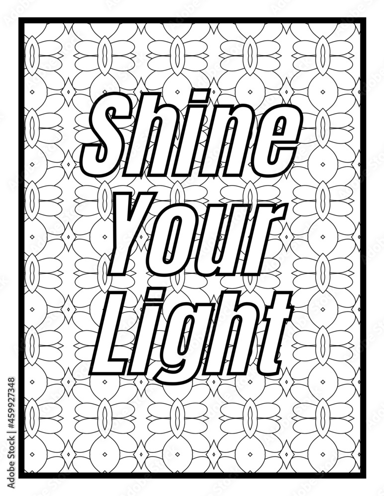 Inspirational Quotes Adult Coloring Books Relaxing Large Print Coloring Pages With Positive And Good Vibes Inspirational Quotes Stock Illustration Adobe Stock