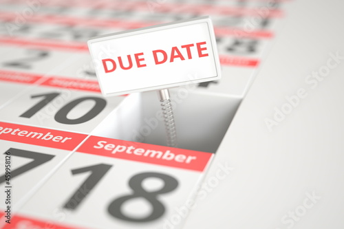DUE DATE sign on September 11 in a calendar, conceptual 3d rendering