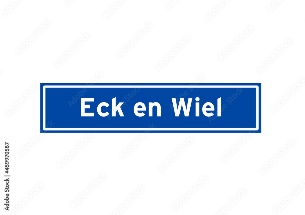 Eck en Wiel isolated Dutch place name sign. City sign from the Netherlands. Eck en Wiel isolated Dutch place name sign. City sign from the Netherlands.